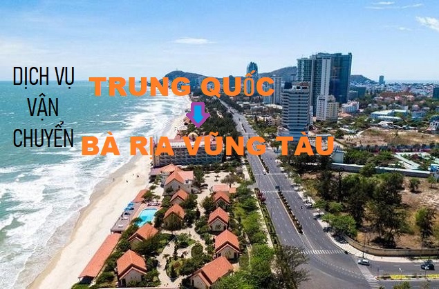 Dịch Vụ Vận Chuyển Hàng Trung Quốc Về Bà Rịa - Vũng Tàu Nhanh Chóng, Uy Tín Cùng Ship Trung Việt