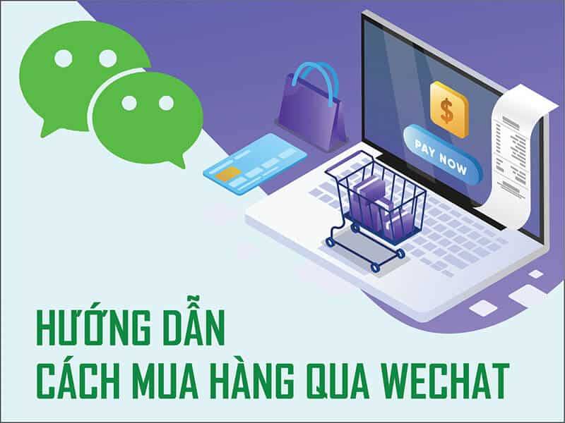 Hướng dẫn cách mua hàng trên wechat