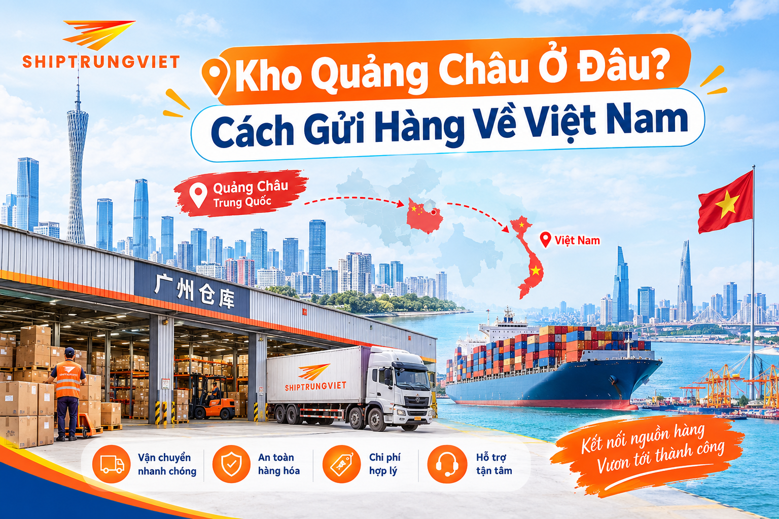Kho Quảng Châu Ở Đâu? Cách Gửi Hàng Về Việt Nam