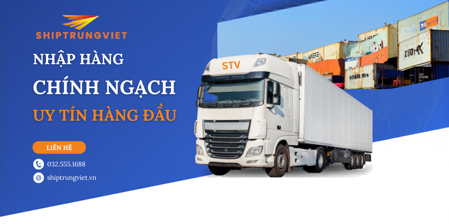 Vận chuyển chính ngạch hàng Trung Quốc là gì? Quy trình vận chuyển chính ngạch?