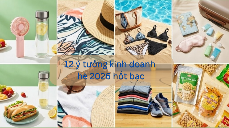 Những ý tưởng kinh doanh hốt bạc vào mùa hè 2026